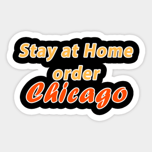 Stay at home order Chicago Sticker